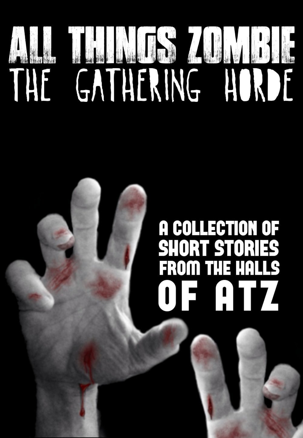 All Things Zombieâ€“ Short Story Collection